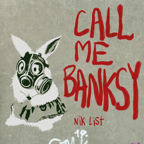 Call Me Banksy | Boomplay Music