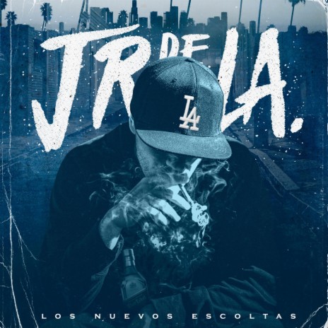 Jr de L.A. | Boomplay Music