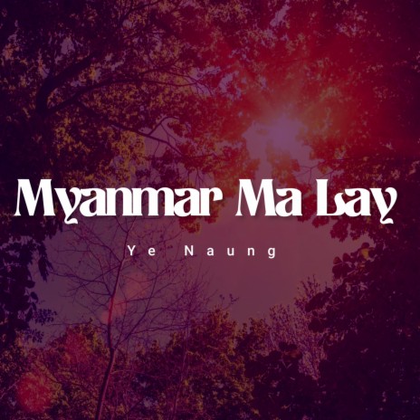 Myanmar Ma Lay