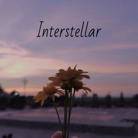 Interstellar | Boomplay Music