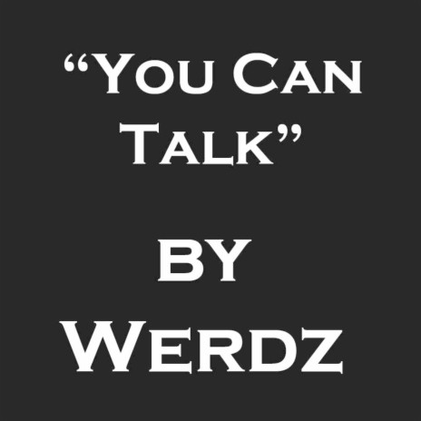 You Can Talk | Boomplay Music