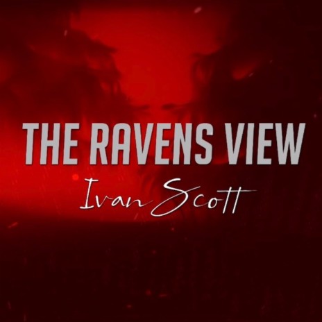 The Ravens View | Boomplay Music