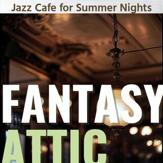 Jazz Cafe for Summer Nights