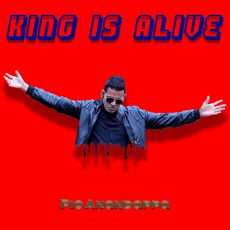 KING IS ALIVE | Boomplay Music