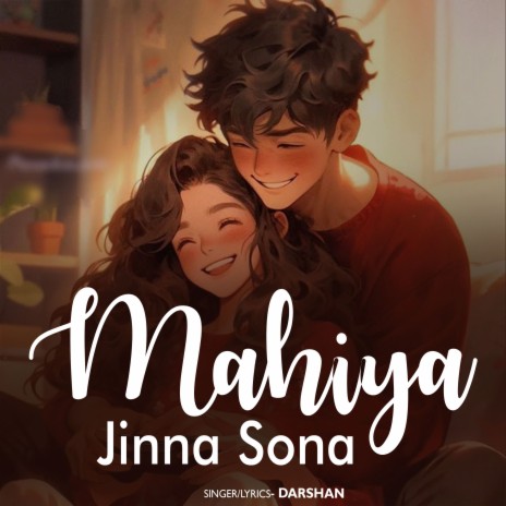 Mahiya Jinna Sona | Boomplay Music