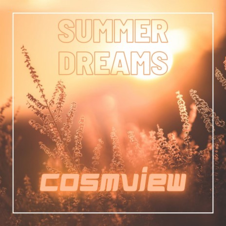 Summer Dreams | Boomplay Music