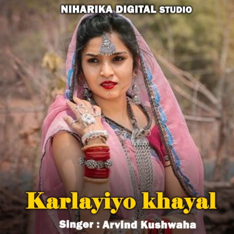 Karlayiyo Khayal ft. Ramdevi Sargam