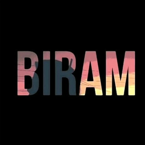 BIRAM | Boomplay Music