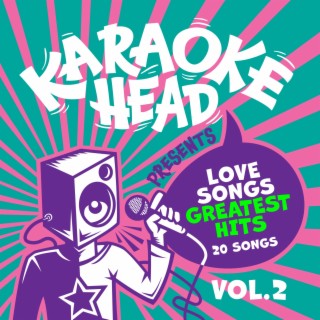 Love Songs Greatest Hits Karaoke Vol 2