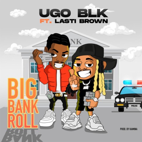 Big Bank Roll (Radio Edit) ft. Lasti Brown | Boomplay Music