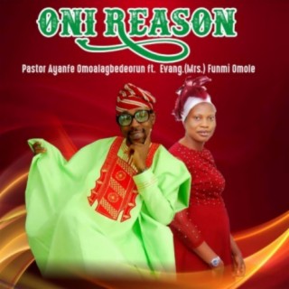 Oni Reason (feat. Evang.(Mrs.) Funmi Omole)