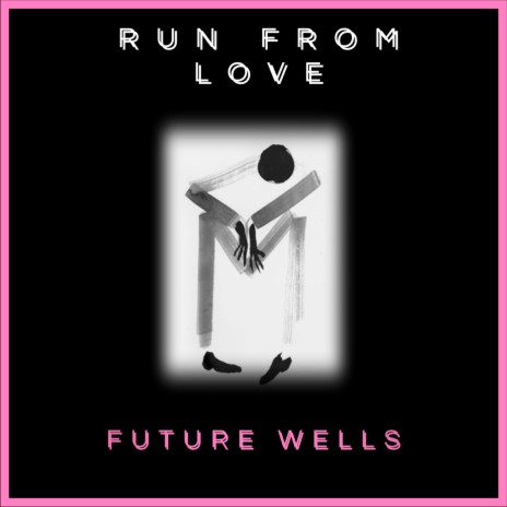 Run From Love | Boomplay Music