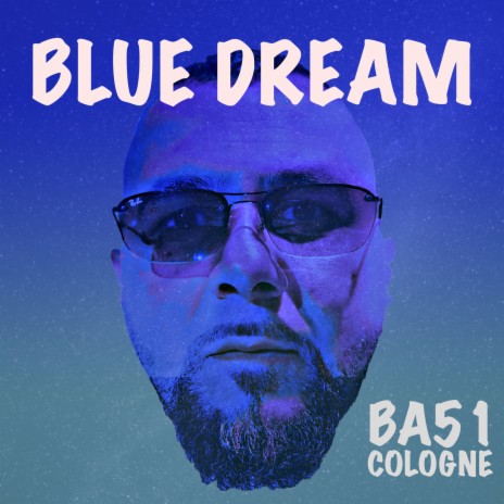 Blue Dream | Boomplay Music