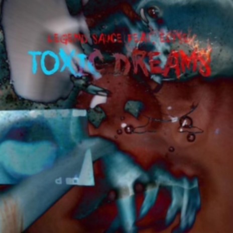 Toxic Dream | Boomplay Music