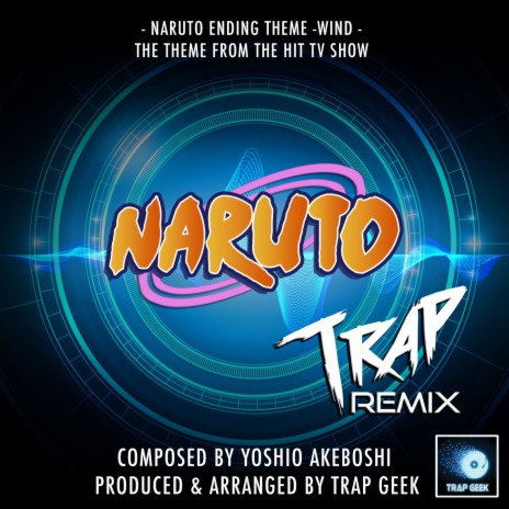 Wind (From "Naruto") (Trap Remix) | Boomplay Music