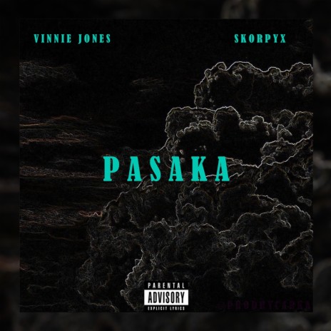 Pasaka ft. SkorpyX | Boomplay Music