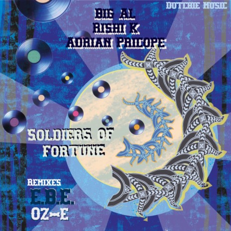 Soldiers of Fortune (Original Mix) ft. Rishi K & Adrian Pericope
