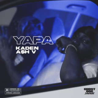 YAPA ft. A$h V lyrics | Boomplay Music