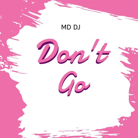 Don't Go | Boomplay Music