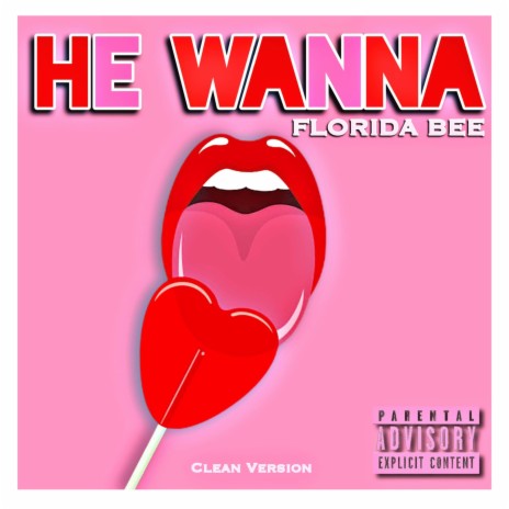 He Wanna (Radio Edit) | Boomplay Music