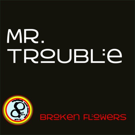 Mr Trouble | Boomplay Music