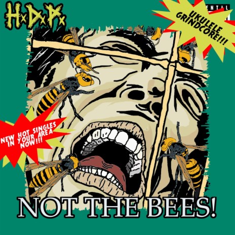 Not The Bees!