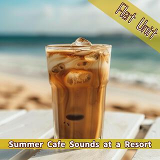 Summer Cafe Sounds at a Resort