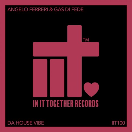 Da House Vibe (Extended Mix) ft. Gas Di Fede