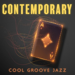 Contemporary Cool Groove Jazz: Whiskey Party & Card Game