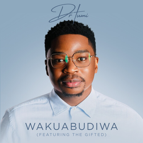 Wakuabudiwa (Live) ft. The Gifted | Boomplay Music