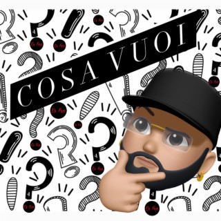 COSA VUOI