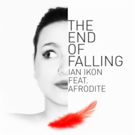 The End Of Falling ft. Afrodite | Boomplay Music