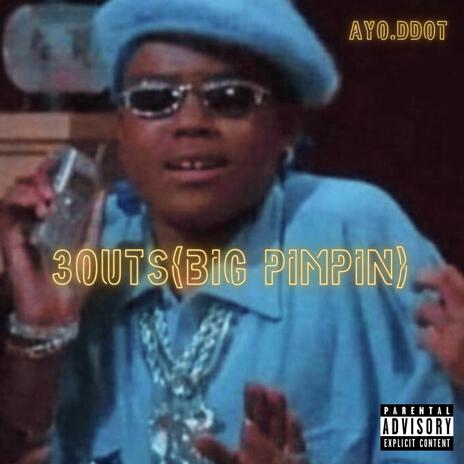 3 Outs (Big Pimpin) | Boomplay Music