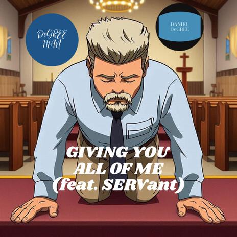 GIVING YOU ALL OF ME ft. SERVant