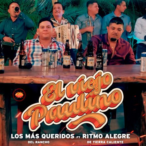 El Viejo Paulino ft. Los Mas Queridos Del Rancho | Boomplay Music