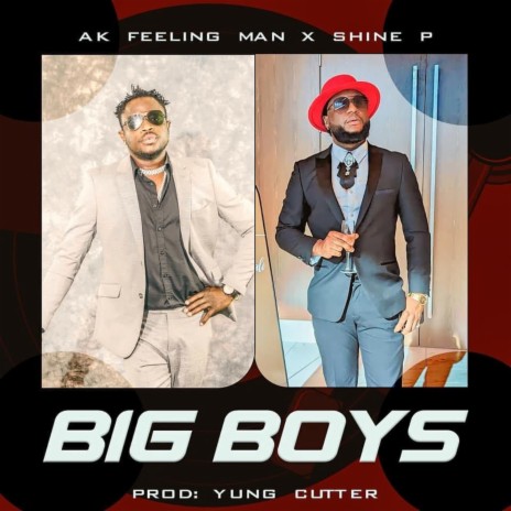 Big Boys ft. SHINE P | Boomplay Music