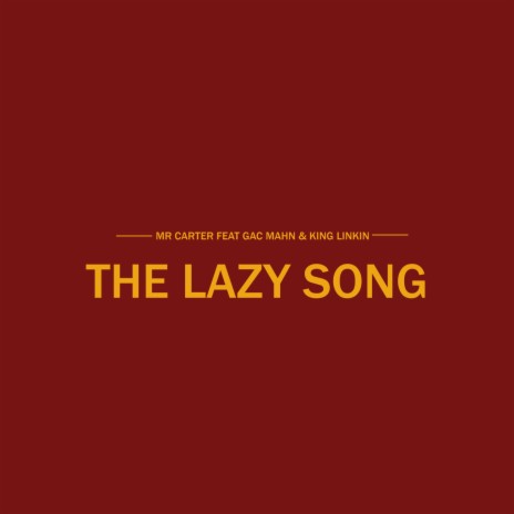 The Lazy Song | Boomplay Music