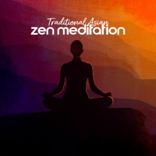 Traditional Asian Zen Meditation – New Age Instrumental Music, Tibetan Meditation, Yoga Class, Healing Reiki, Chakra Balance