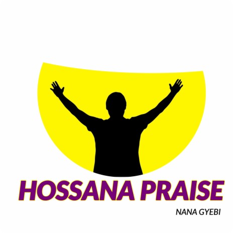 Hossana Praise (Hossana Praise) | Boomplay Music