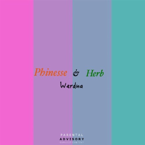 Phinesse & Herb | Boomplay Music