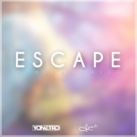 Escape ft. Ayek | Boomplay Music