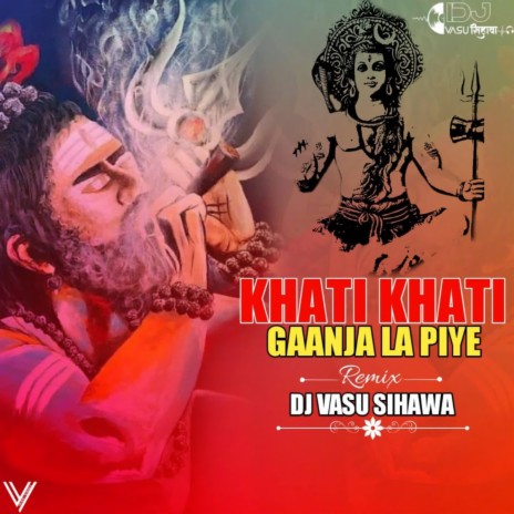 Khati Khati Gaanja La Piye Remix | Boomplay Music