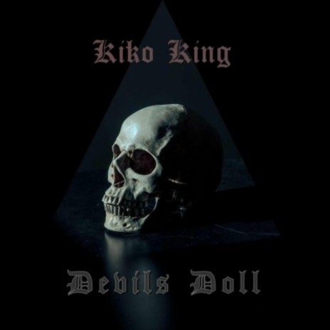 Devils Doll ft. Kiko King, Daniel Cordero & Farivar Gorjian | Boomplay Music