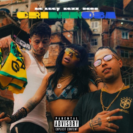 Criminosa ft. Duzz, Sobs & Mc Lucy | Boomplay Music