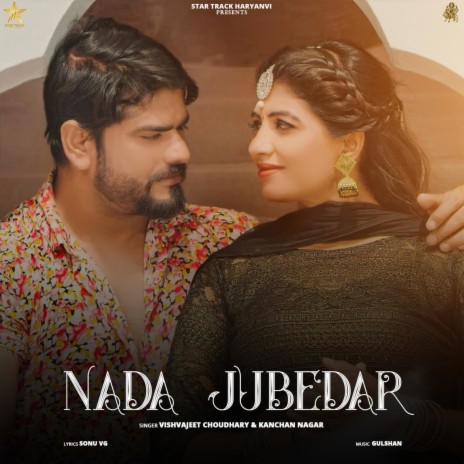 Nada Jubedar ft. Kanchan Nagar | Boomplay Music