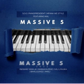Massive 5 (feat. Mfana we style & Mal)