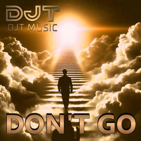 DON'T GO (Extended Mix) | Boomplay Music