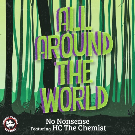 All Around the World ft. HC the Chemist | Boomplay Music