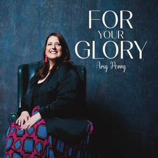 For Your Glory (Live)