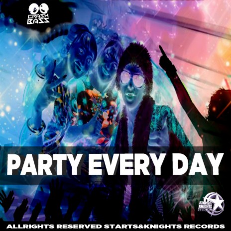 Party every day (Original mix) | Boomplay Music